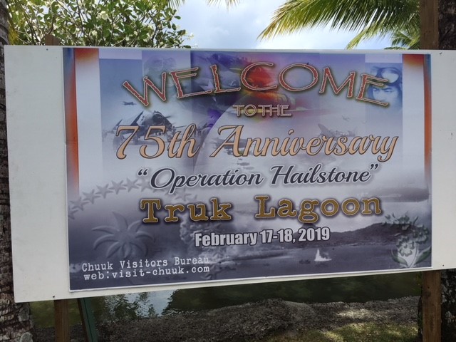 Welcome to the 75th Anniversary "Operation Hailstone", Truk Lagoon, February 17-18, 2019